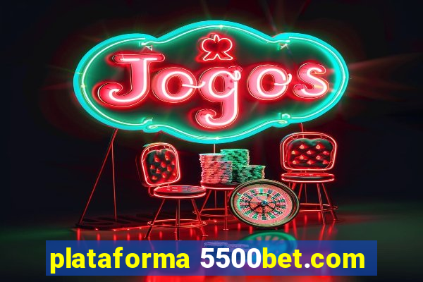 plataforma 5500bet.com